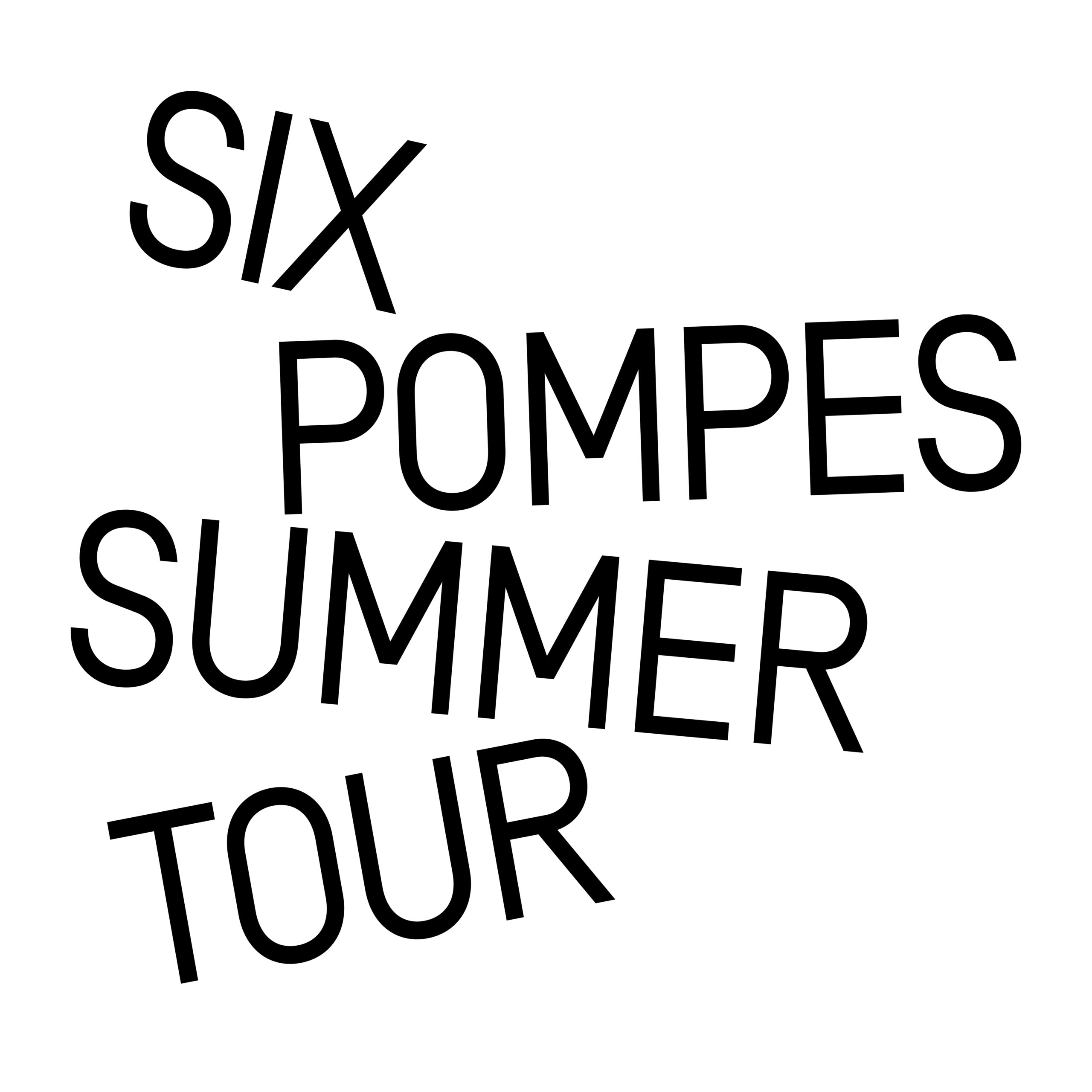 SIX POMPES - SUMMER TOUR